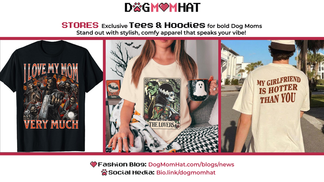 💘 8 Graphic Tees from DogMomHat Celebrating Love, Lust & Loud Families