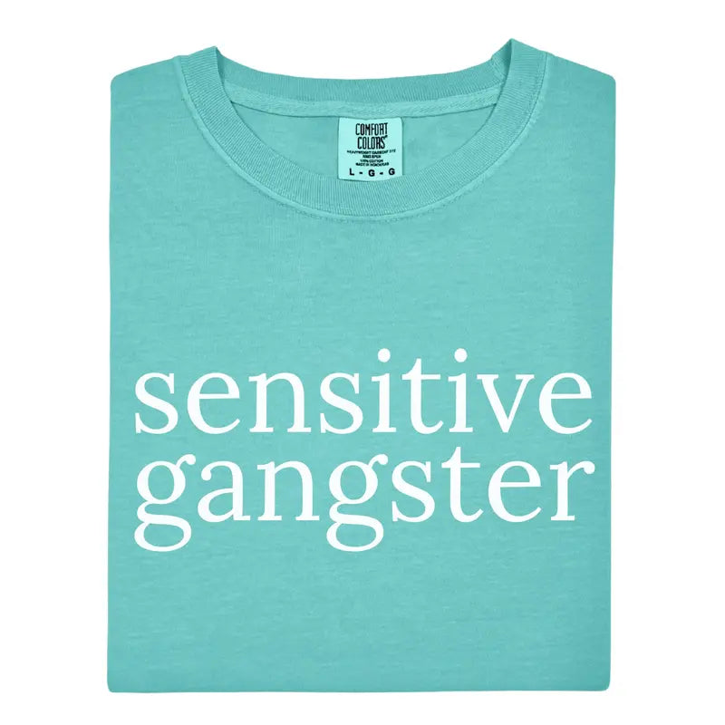 Sensitive Gangster T-Shirt – Bold Streetwear Graphic Tee with Soft & Tough Energy, Unisex Fit