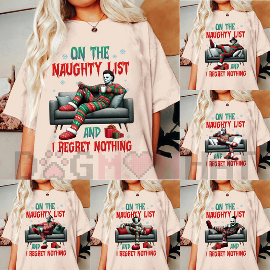 On The Naughty List And I Regret Nothing" Christmas Shirt – Team Naughty Sweater, Festive Holiday Movies Tee