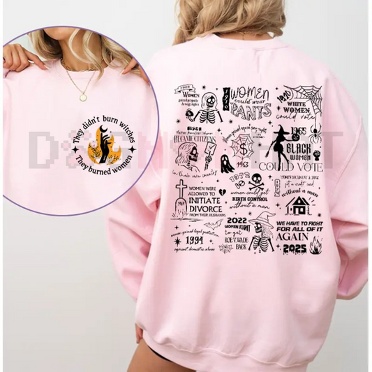 "They Didn't Burn Witches They Burned Women" Shirt – Halloween Feminism Tee, Her Power Sweatshirt, Women's Rights Gift