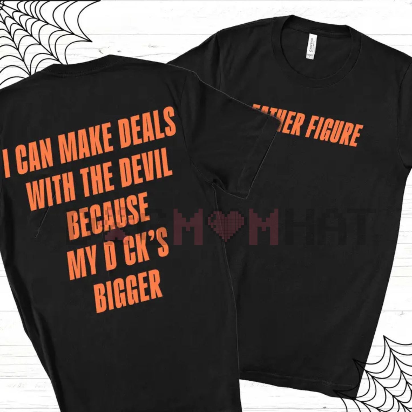 Father Figure T-Shirt – "I Can Make Deals With Because My D Bigger" Bold Slogan Tee