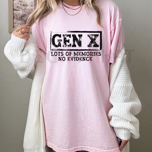 Funny Sarcastic Gen X T-Shirt – "Lots Of Memories No Evidence" Unisex Graphic Tee