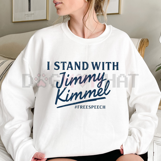 "I Stand With Jimmy Kimmel" T-Shirt – Free Speech Sweatshirt