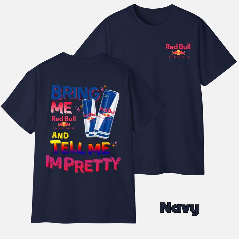 Bring Me Energy Drink and Tell Me I’m Pretty T-Shirt – Funny Double-Sided Graphic Tee, Trendy Gift for Caffeine Fans & Vacation Vibes