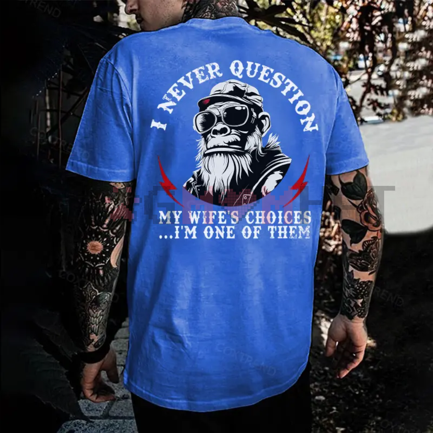"I Never Question My Wife's Choices" Funny Husband T-Shirt