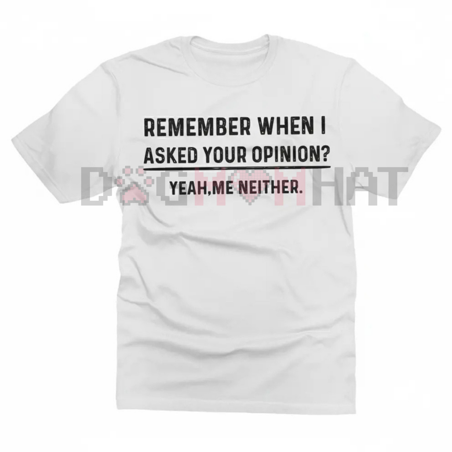 Shineful Funny Quote Everyday T-Shirt – Unisex Humorous Tee