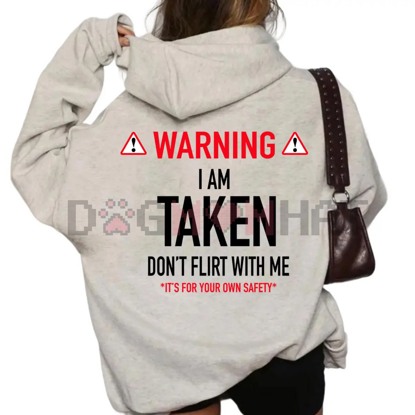 "I'm Taken" Funny Gift Hoodie – Don't Flirt With Me Unisex Pullover