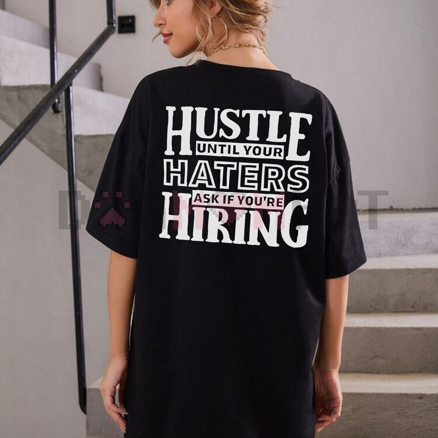 HUSTLE UNTIL YOUR HATERS Casual Black Print T-shirt – Motivational Quote Tee,
