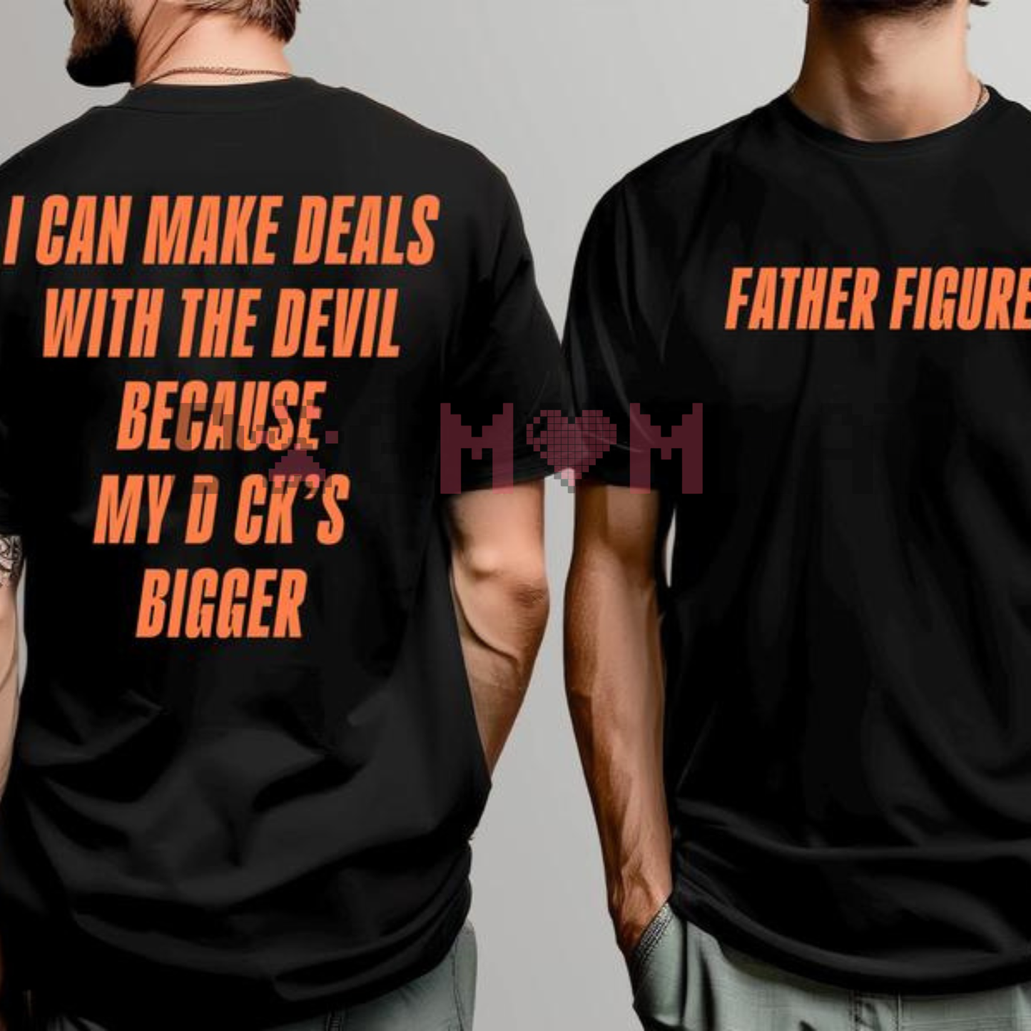 Father Figure T-Shirt – "I Can Make Deals With Because My D Bigger" Bold Slogan Tee
