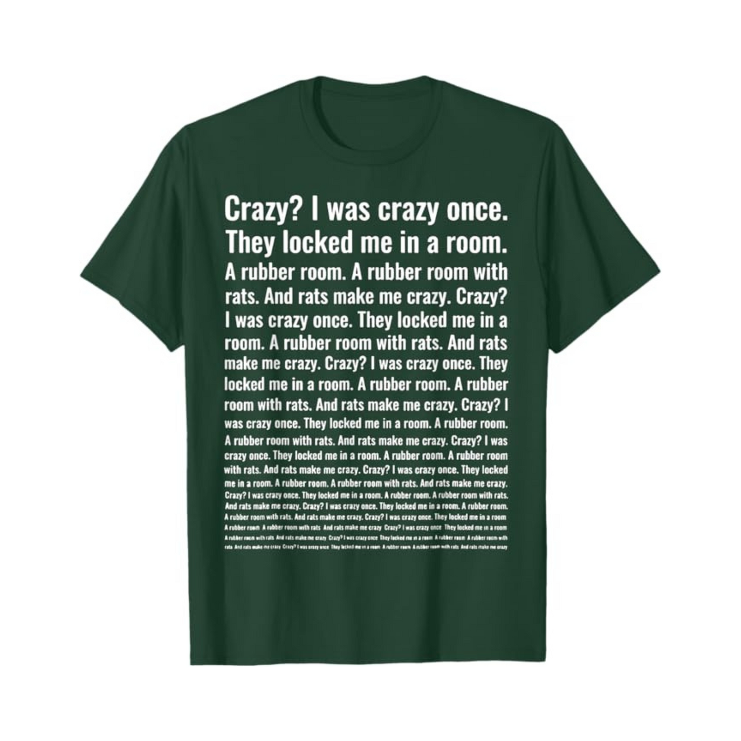 "Crazy? I Was Crazy Once" Funny Trending Meme T-Shirt