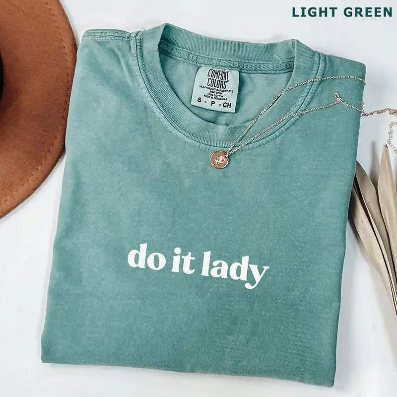 Comfort Colors "Do It Lady" Shirt – Trendy Viral Meme Tee