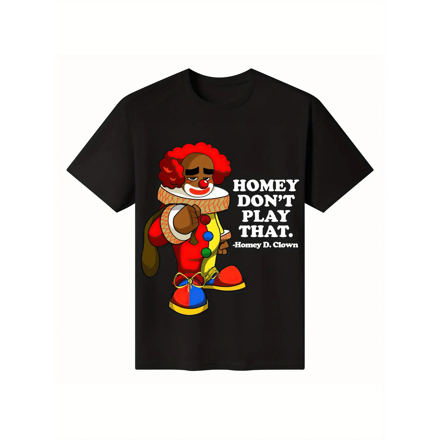 "Payeah Homey, Don't Play with That Joker" T-Shirt - Pop Culture Mashup Tee
