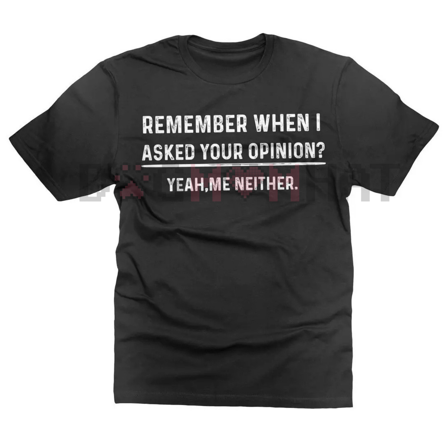 Shineful Funny Quote Everyday T-Shirt – Unisex Humorous Tee