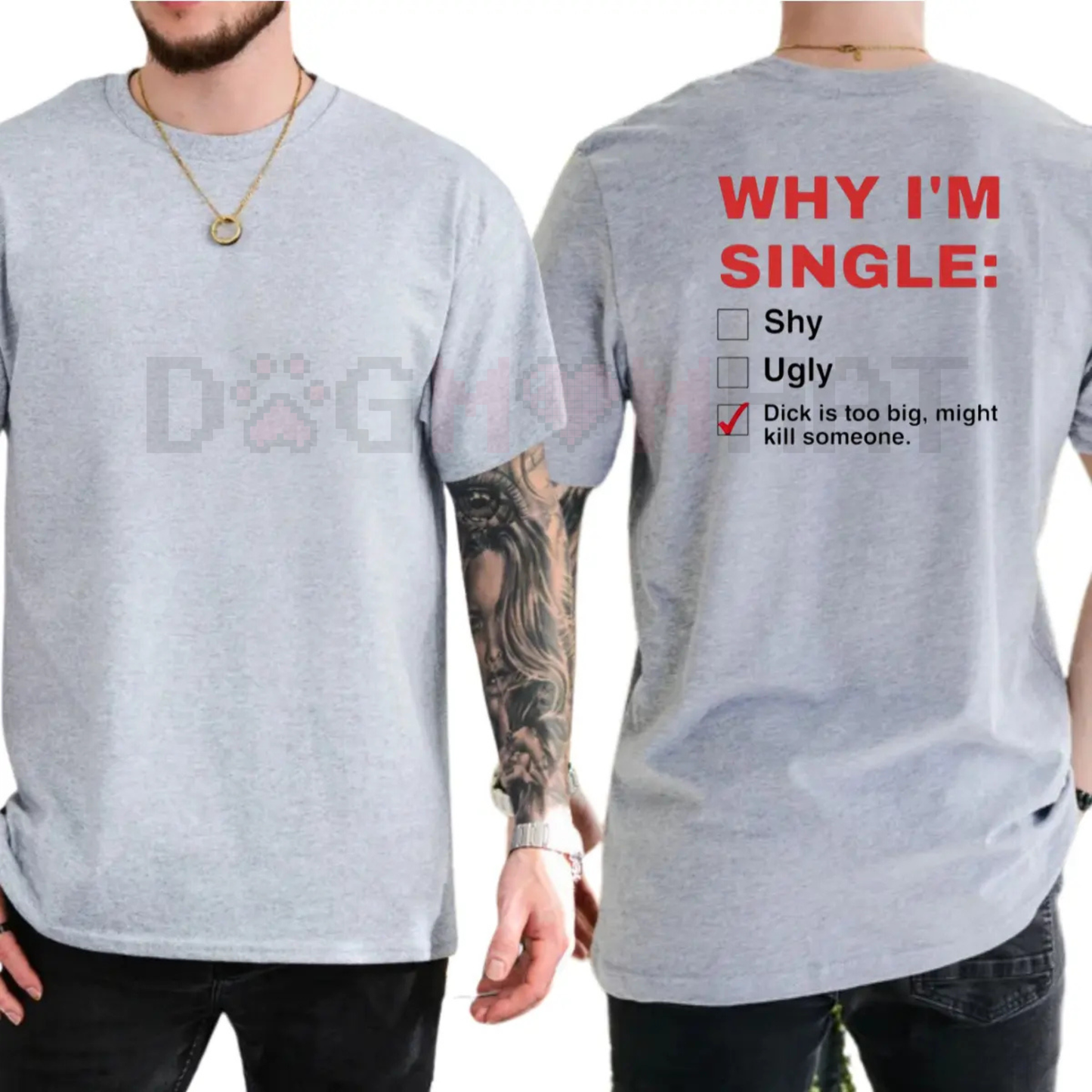 "Why I'm Single" Funny Graphic T-Shirt – Men's Humor Tee