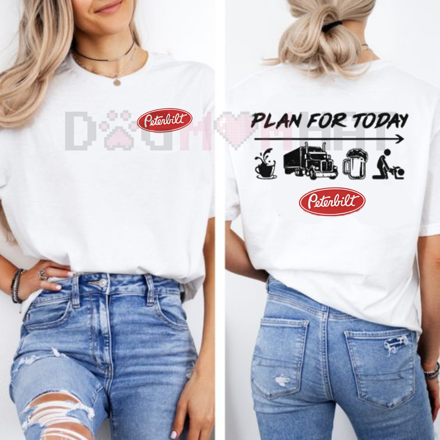 Peterbilt "Plan For Today" T-Shirt – Funny Trucker Graphic Tee