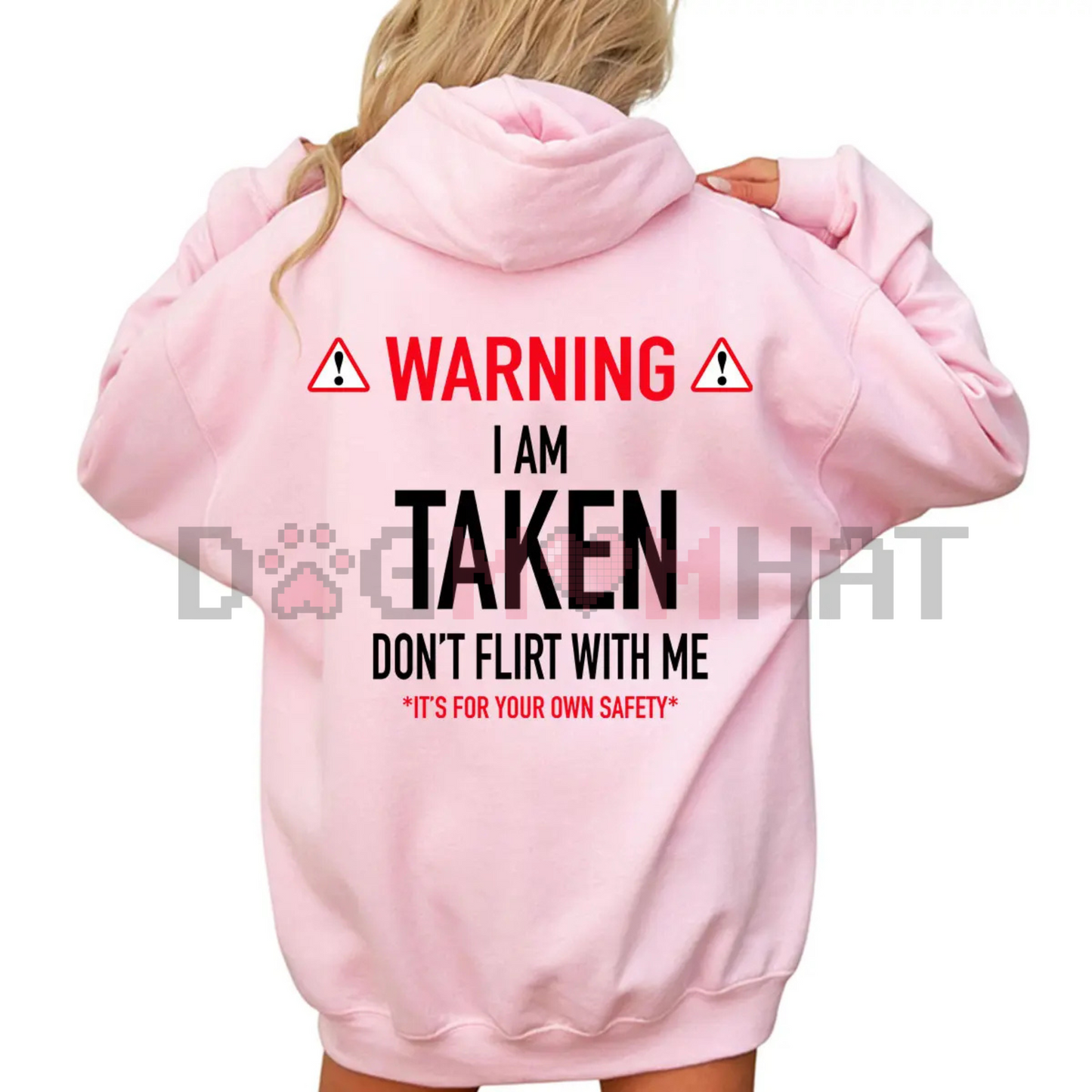 "I'm Taken" Funny Gift Hoodie – Don't Flirt With Me Unisex Pullover