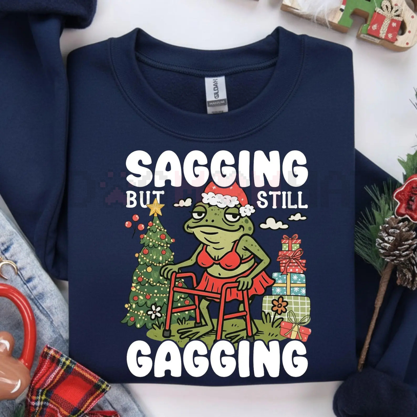 "Sagging But Still Gagging" Funny Christmas Meme Frog Sweatshirt