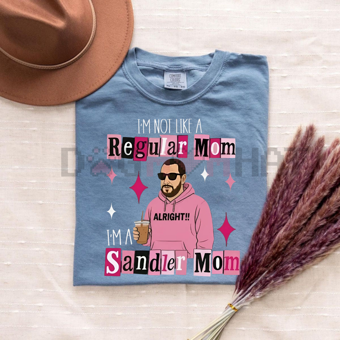 Comfort Colors "I'm Not a Regular Mom, I'm a Sandler Mom" T-Shirt
