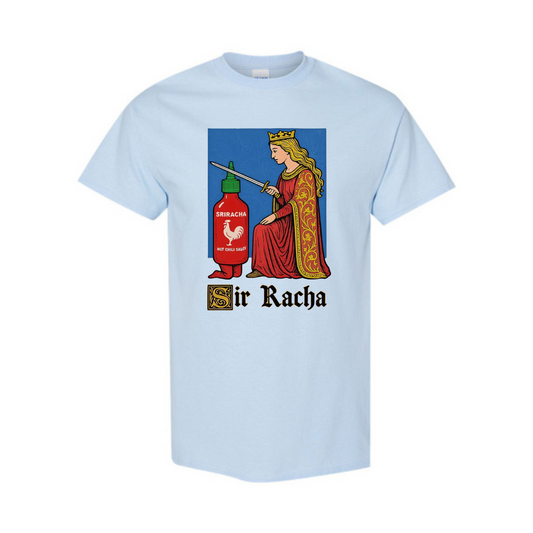 "Sir Racha" T-Shirt – Humorous Hot Sauce Graphic Tee