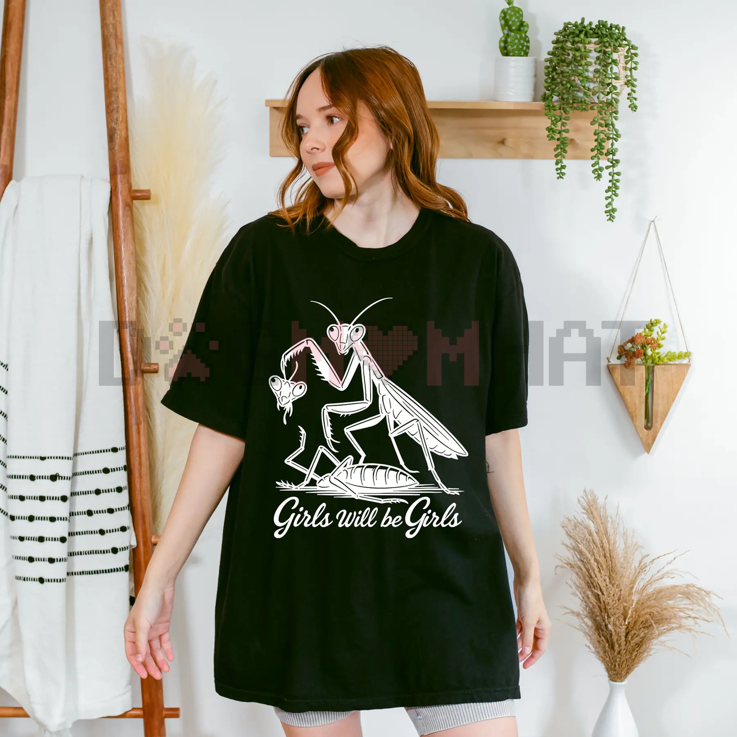 Girls Will Be Girls Shirt – Praying Mantis Tee, Funny Entomologist & Bug Lover Insect T-Shirt