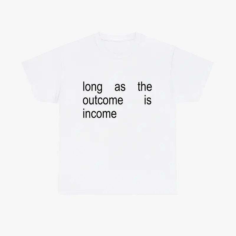 INCOME T-Shirt - Financial Motivation & Hustle Tee