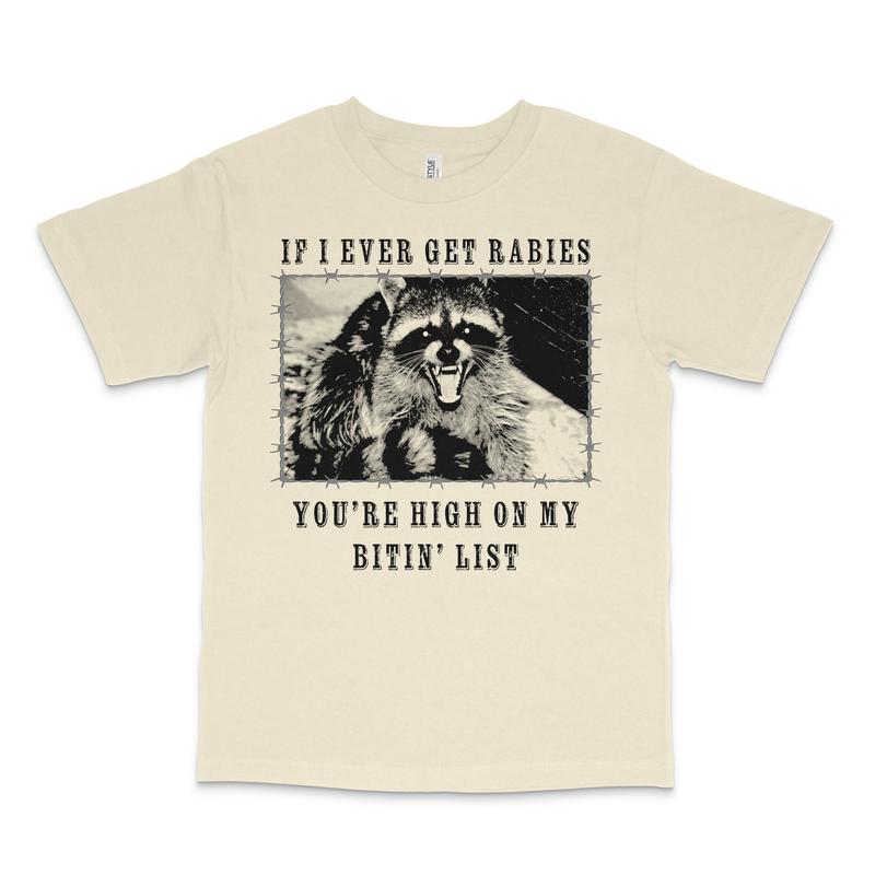 "If I Ever Get Rabies" Funny Custom Printed T-Shirt – Humor Tee