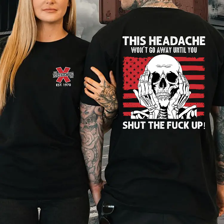 "This Headache Won't Go Away" Shirt - Funny Relatable Quote Tee