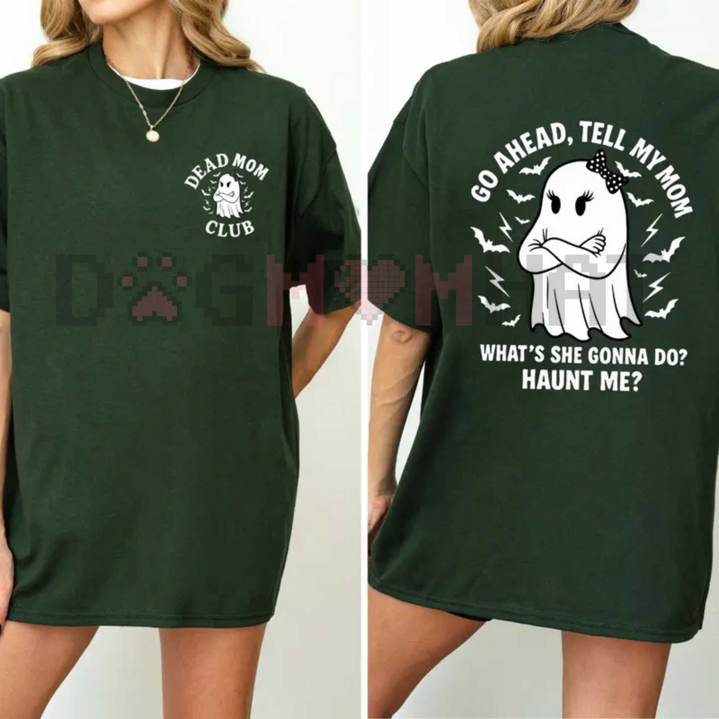 Dead Mom Club Shirt – "Tell My Mom What's She Gonna Do, Haunt Me?" Dark Humor Joke Tee, Unisex Sarcastic Apparel