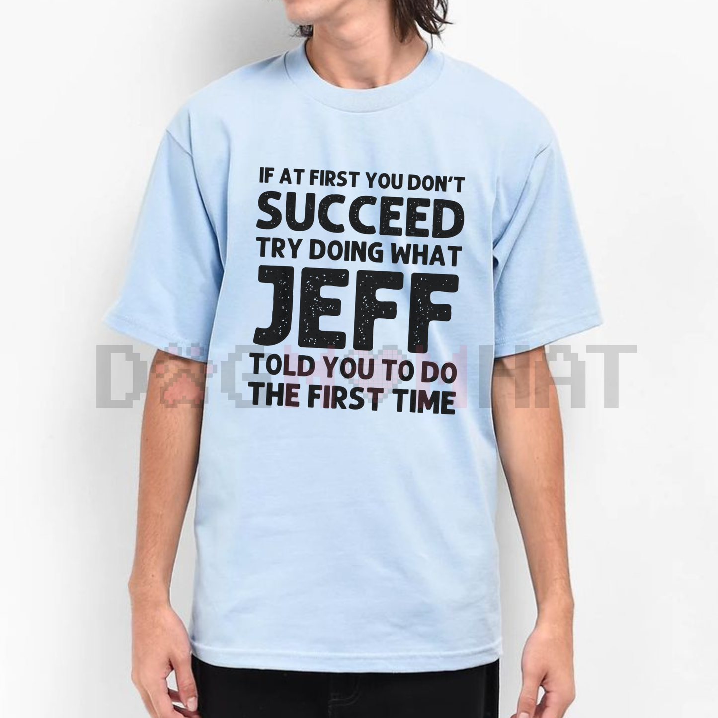 Jeff Funny Quote T-Shirt for Men – Black Cotton Casual Short Sleeve Tee