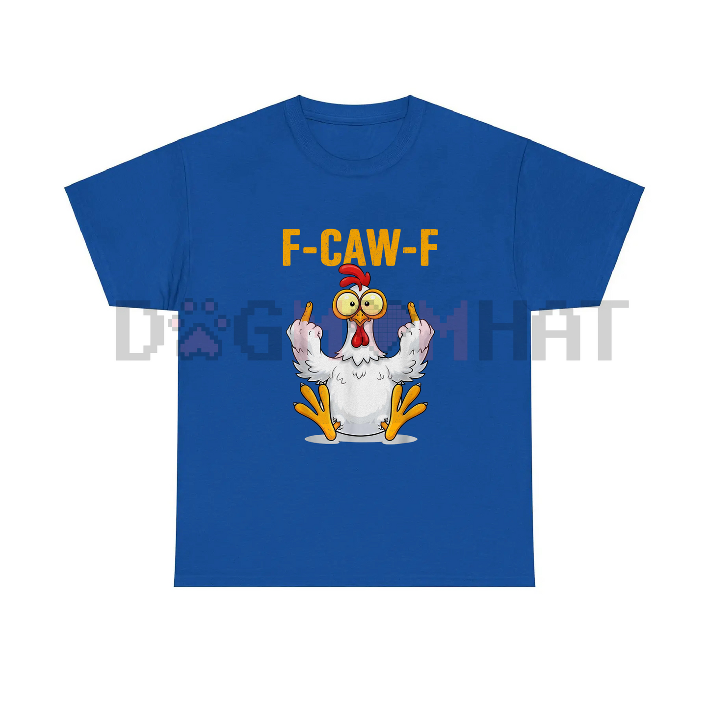Funny "F-Caw-F" Chicken T-Shirt – Humor Tee