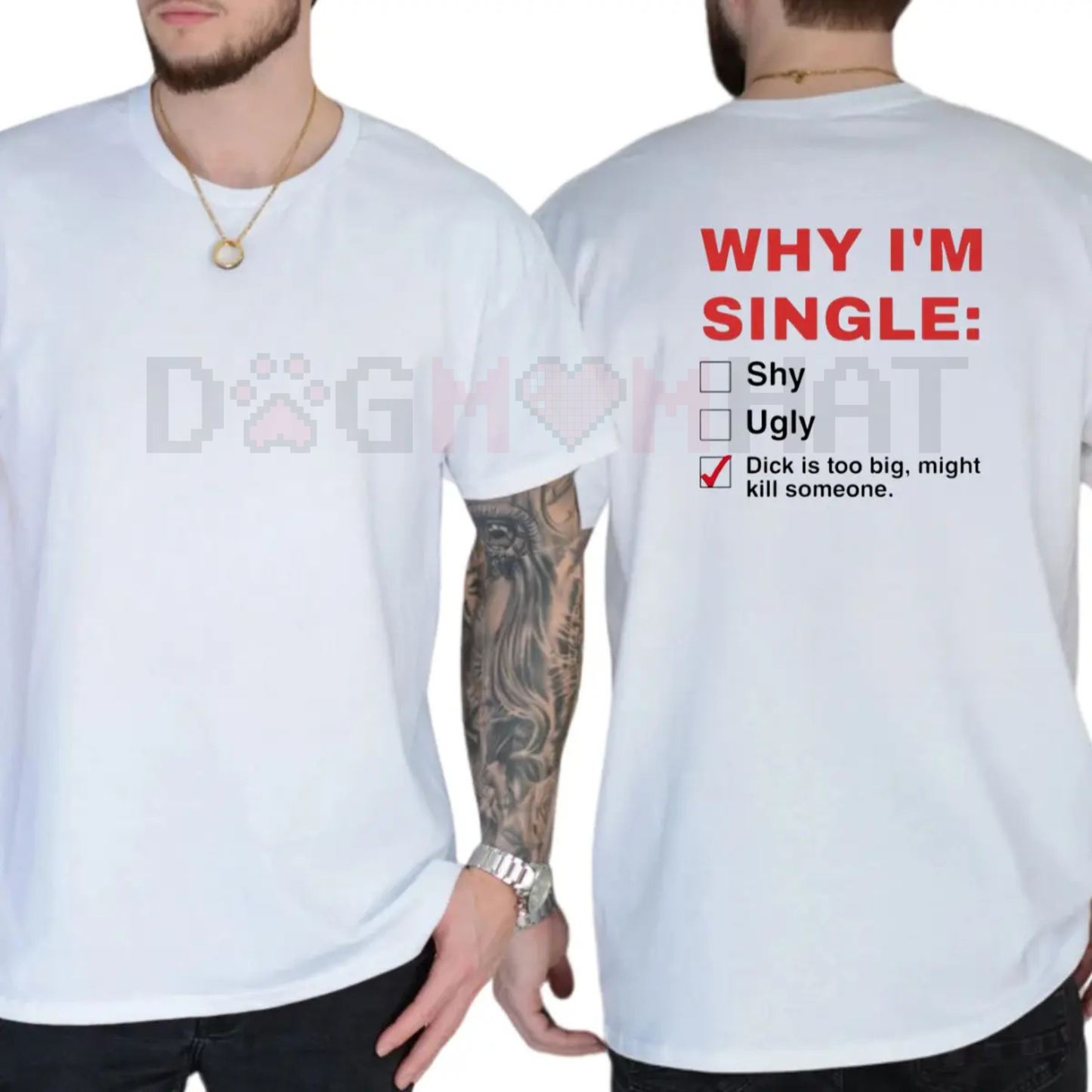 "Why I'm Single" Funny Graphic T-Shirt – Men's Humor Tee