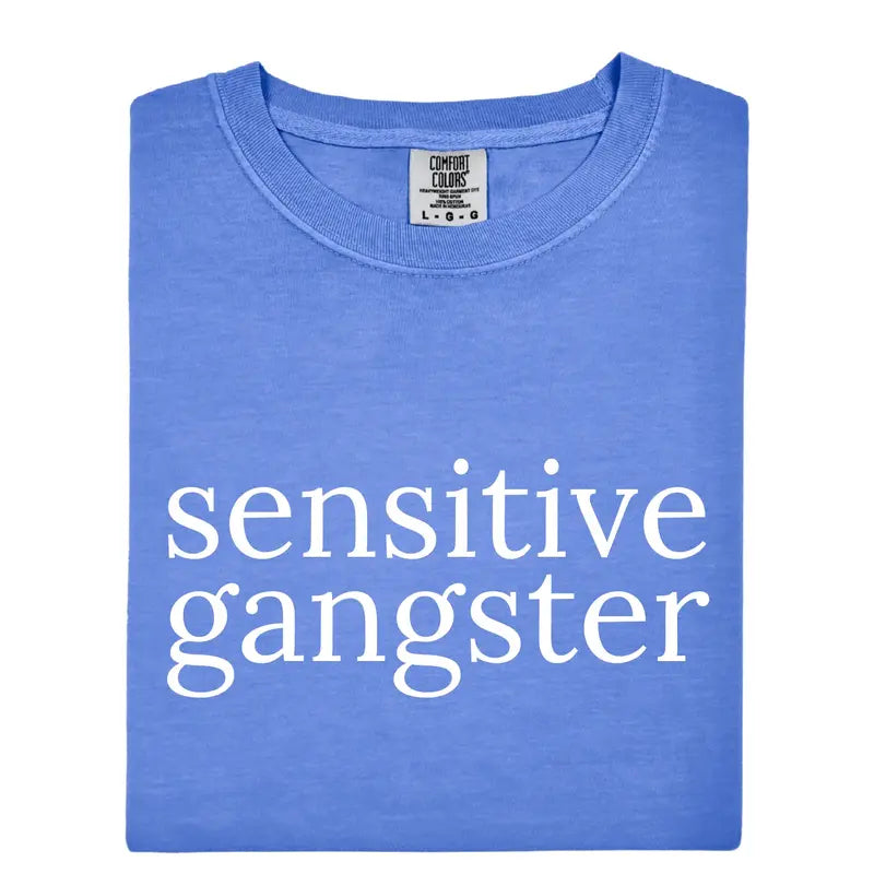 Sensitive Gangster T-Shirt – Bold Streetwear Graphic Tee with Soft & Tough Energy, Unisex Fit