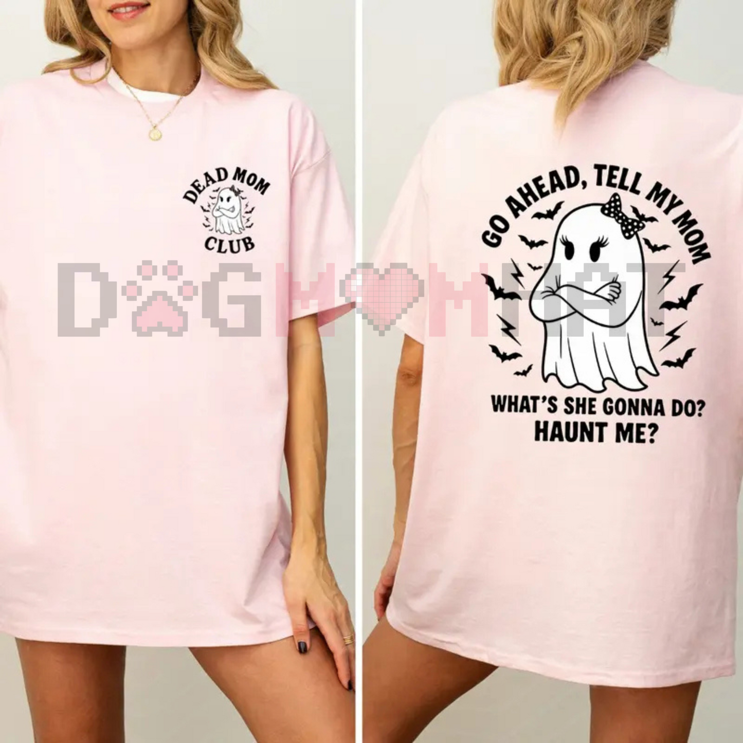 Dead Mom Club Shirt – "Tell My Mom What's She Gonna Do, Haunt Me?" Dark Humor Joke Tee, Unisex Sarcastic Apparel