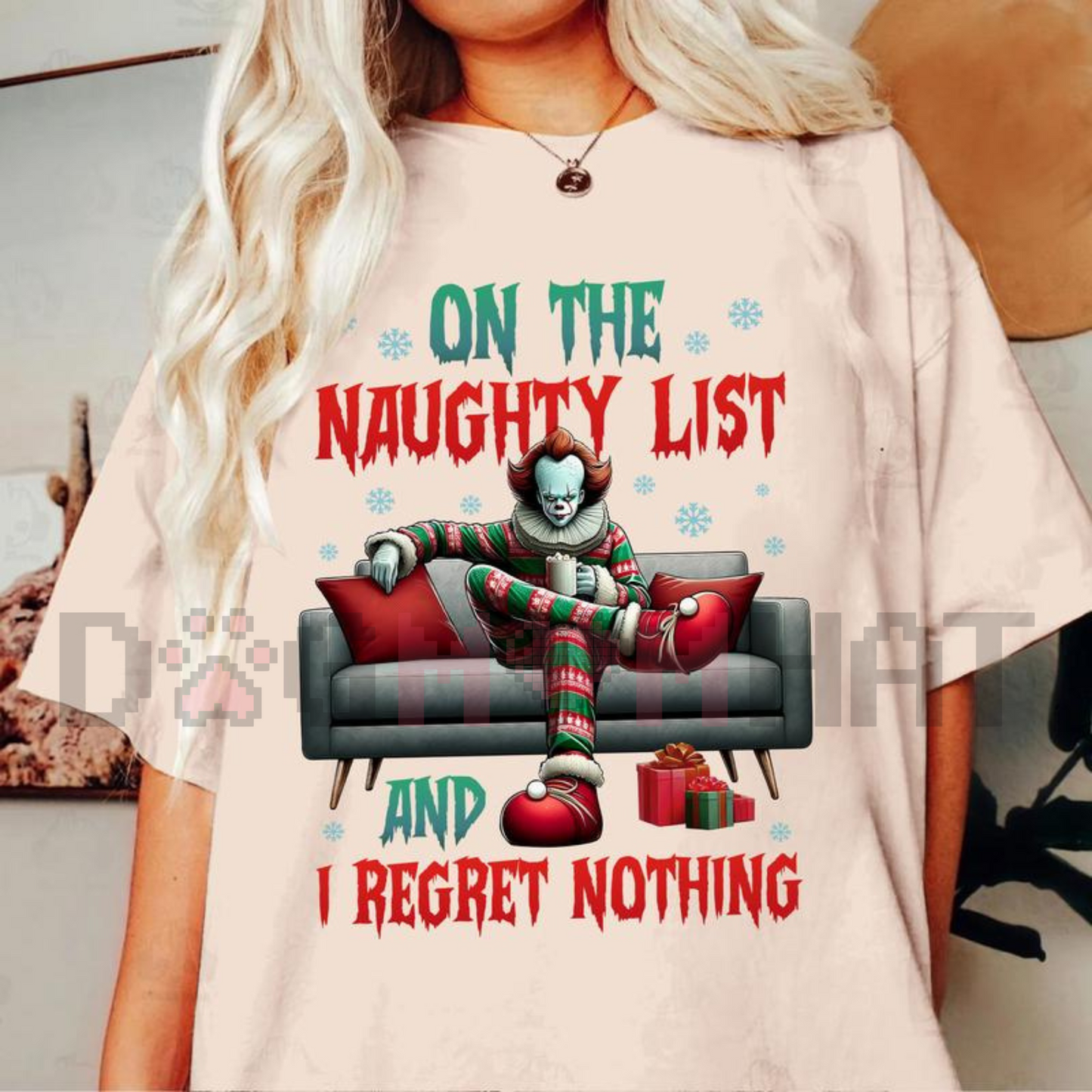 On The Naughty List And I Regret Nothing" Christmas Shirt – Team Naughty Sweater, Festive Holiday Movies Tee