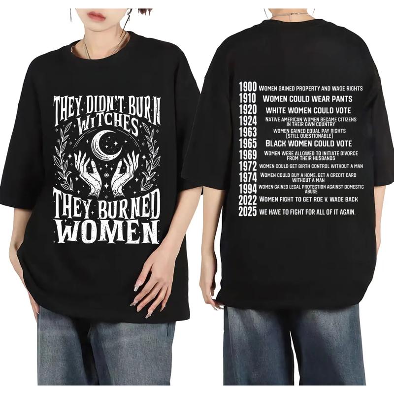 They Didn’t Burn Witches Shirt – Feminist History Graphic Tee, Women’s Rights Awareness Top