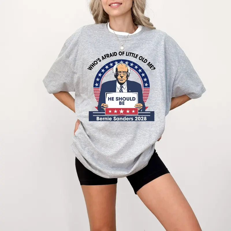 Bernie Sanders "Who's Afraid" T-Shirt – Political Satire Tee, Funny Quote Apparel