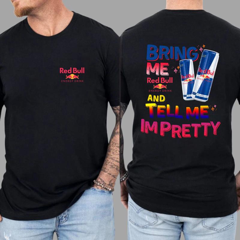 Bring Me Energy Drink and Tell Me I’m Pretty T-Shirt – Funny Double-Sided Graphic Tee, Trendy Gift for Caffeine Fans & Vacation Vibes