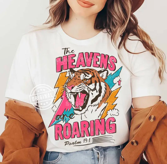 The Heavens Are Roaring T-Shirt – Psalm 19:1 Bible Verse Tee, Christian Faith Graphic Shirt for Women & Men