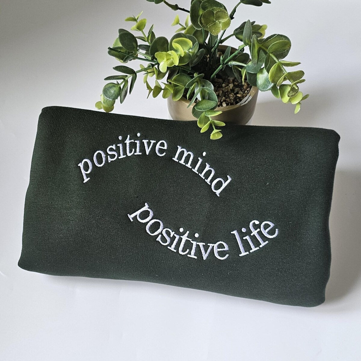 Custom Embroidered Positive mind - Positive Life Sweatshirt, Mental Health Hoodie, Positivity Encouragement Crewneck, Gift for Friend