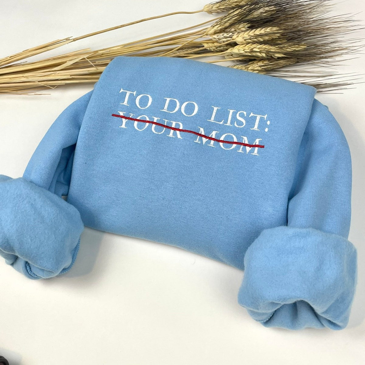 Custom Embroidered To Do List Sweatshirts & Hoodie - Funny Crewneck, Gift for Friends
