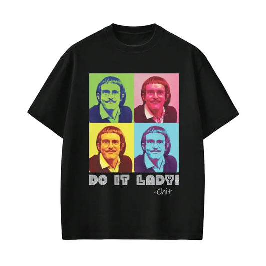 Do It Lady Graphic T-Shirt – Colorful Pop Art Tee for Creative & Bold Everyday Style - Dogmomhat