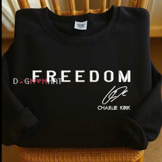 Embroidered Charlie Kirk "Freedom" Sweatshirt - dogmomhat