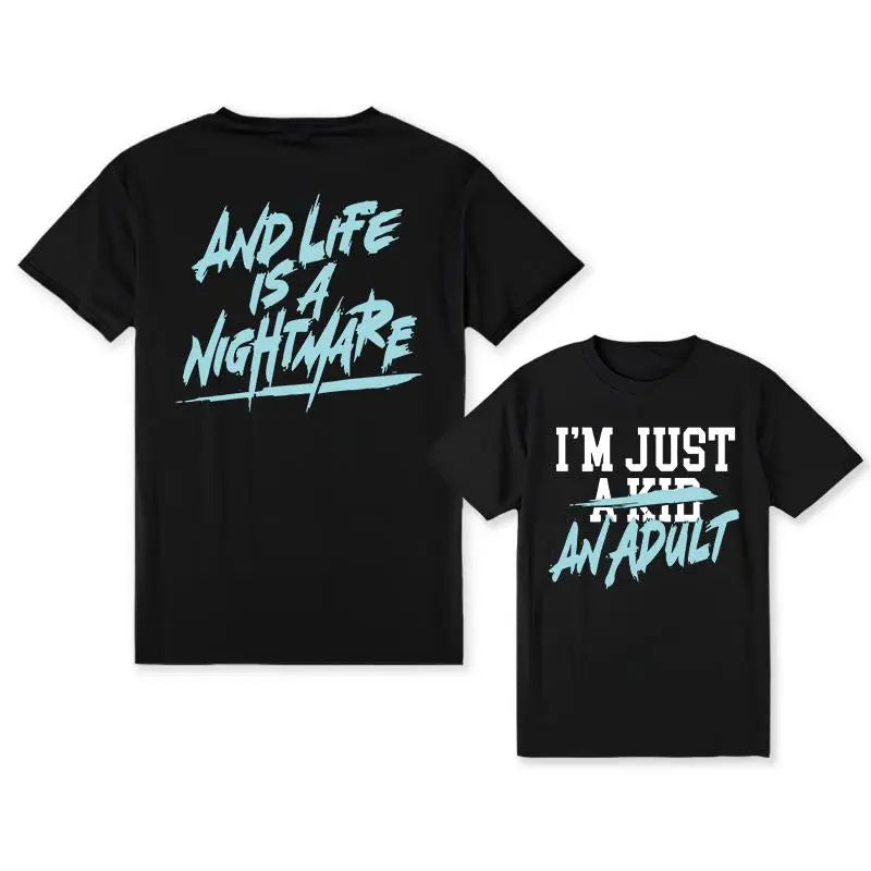 Funny Matching Family Shirts – "I'm Just a Kid" & "I'm Just an Adult" Life is a Nightmare Tees - Dogmomhat