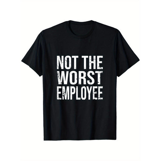 Hilarious "Not The Worst Employee" Graphic Tee – Unisex Comfort Fit - dogmomhat