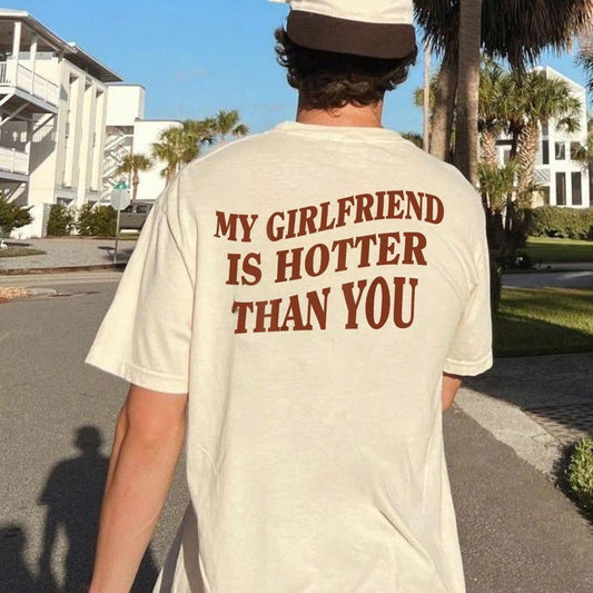 I Love My Partner T-Shirt – Funny “My Girlfriend/Wife Is Hotter Than You” Graphic Tee, Valentine’s Day Gift for Men or Women - DOGMOMHAT