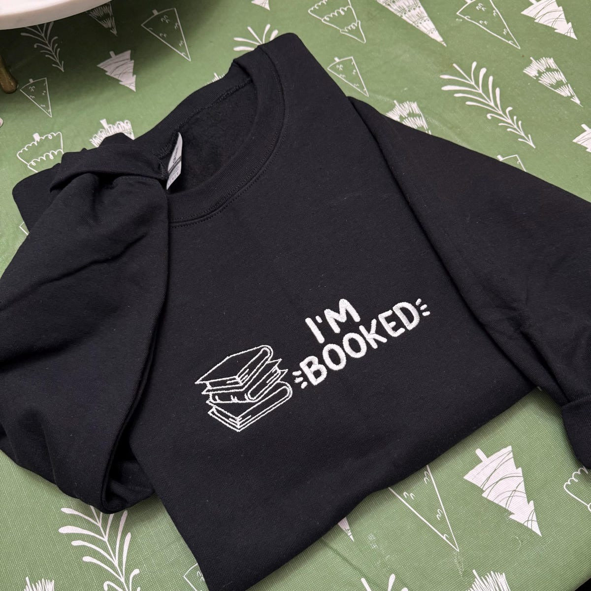 I’m Booked Embroidered Sweatshirt, Librarian Gift, Gift for Book Lover, Book Worm Gifts, Book Club Sweatshirt, Reading, Library Sweater