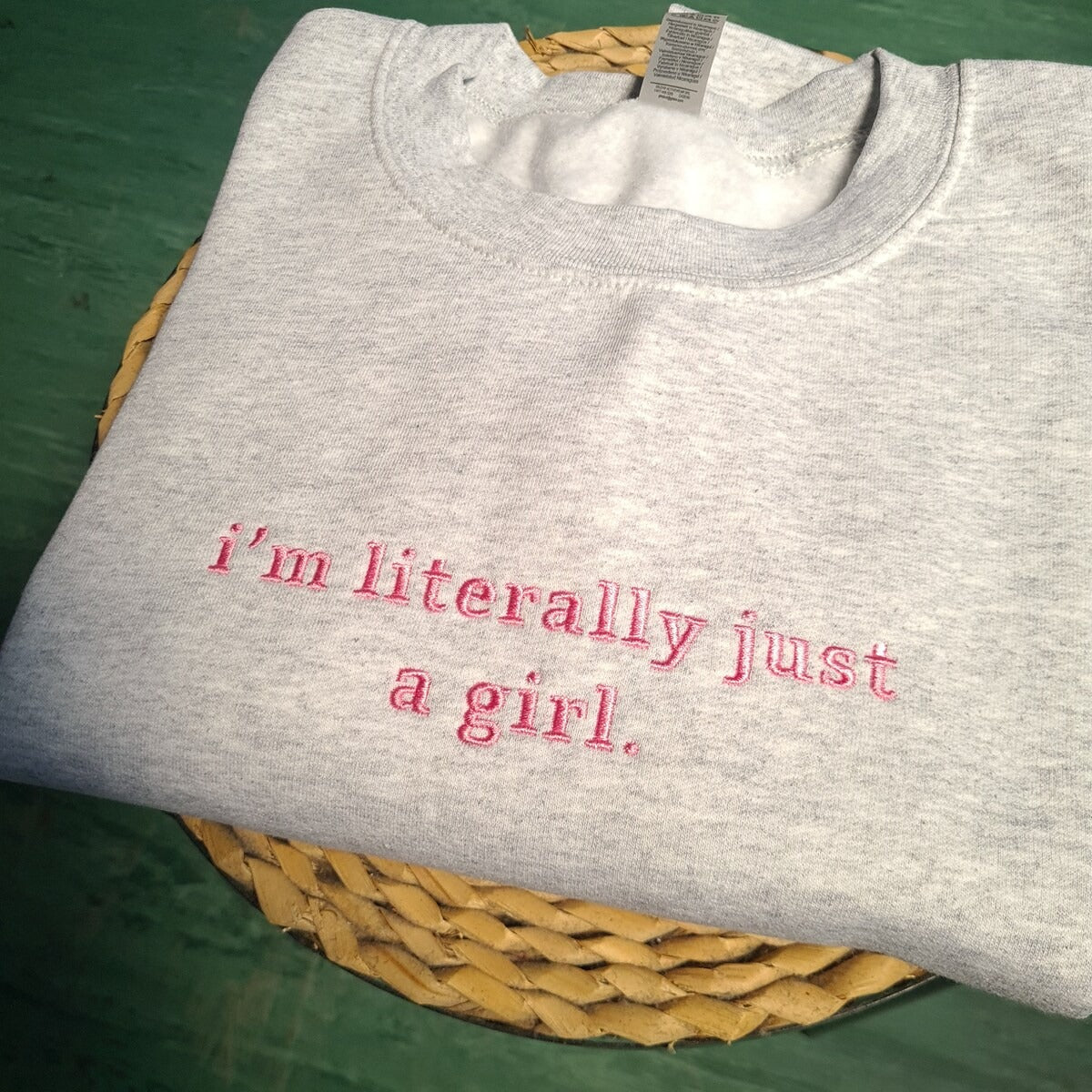 I'm Literally Just A Girl Embroidered Sweatshirt, Funny Gifts, Girly Hoodie, Gift For Girlfriend, Meme Crewneck, Gifts For Sister