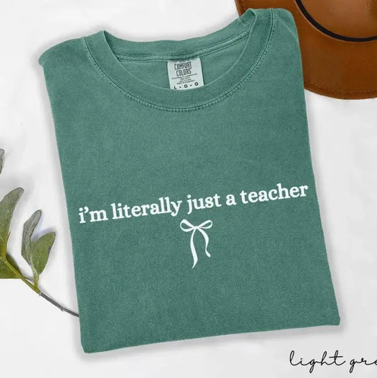 "I’m Literally Just A Teacher" Shirt - Funny Back To School Espresso Tee - Dogmomhat