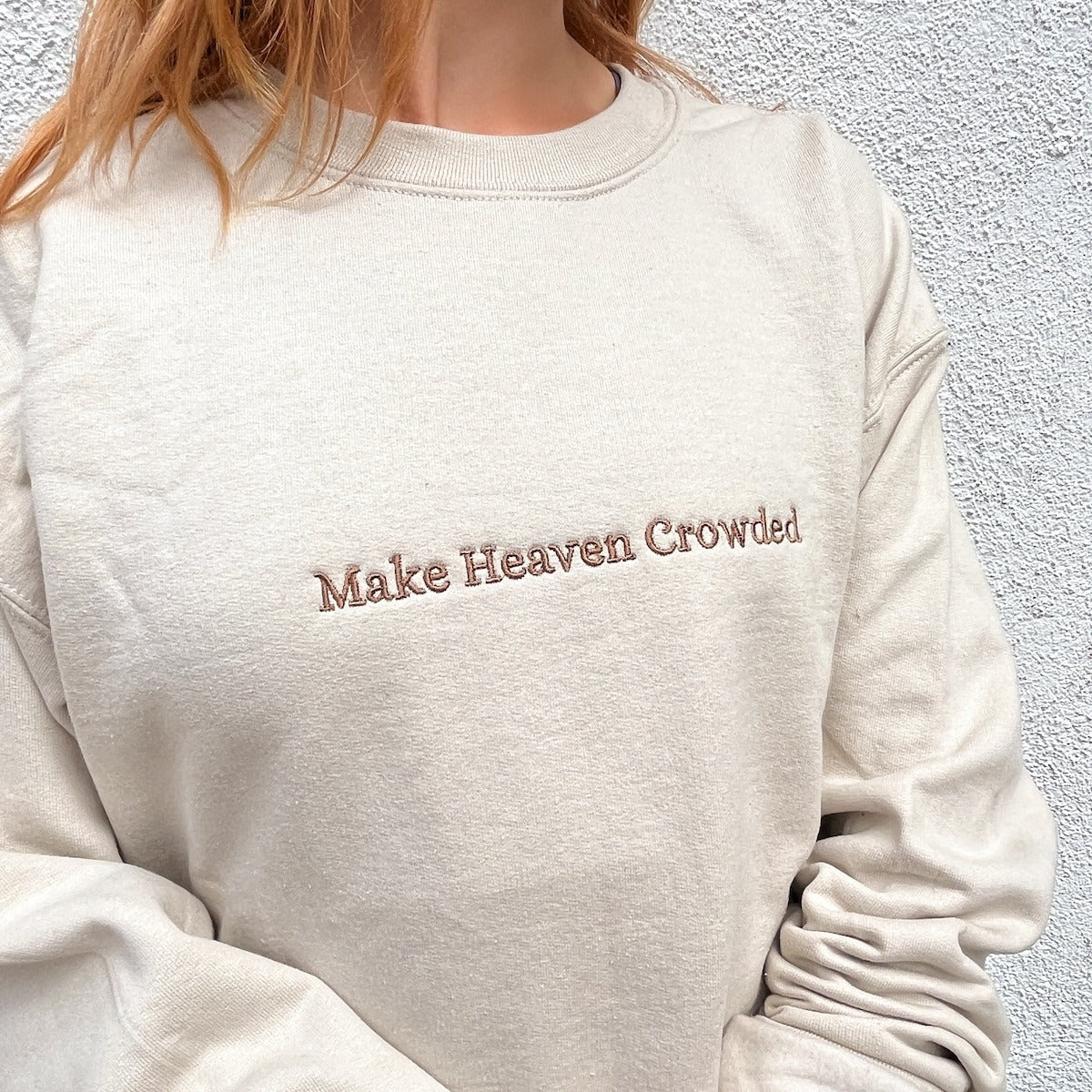 Make Heaven Crowded Embroidered Sweatshirt, Christian Hoodie, Vintage Christian Apparel, Faith-Based Gift for Him & Her