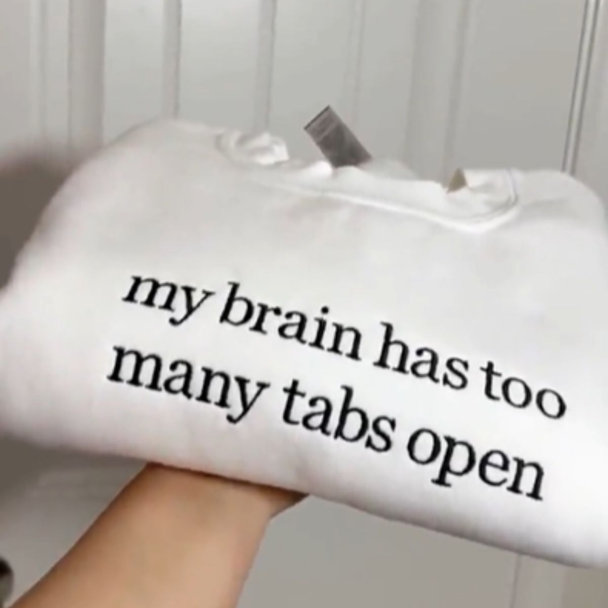My Brain has too Many Tabs Open Embroidered Sweater, Gifts for Her, Funny Quote Hoodie, Trendy Sweater